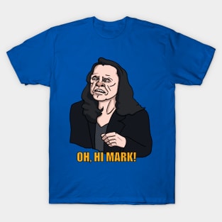 Oh hi Mark! T-Shirt